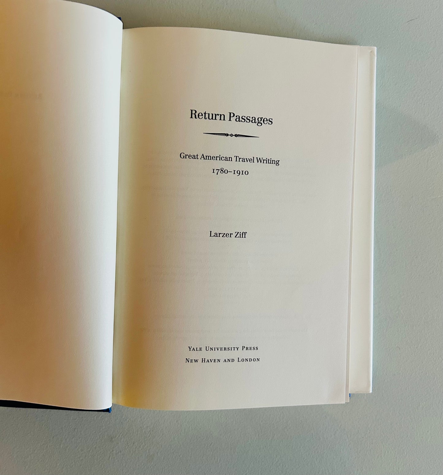 Return Passages: Great American Travel Writing 1780-1910