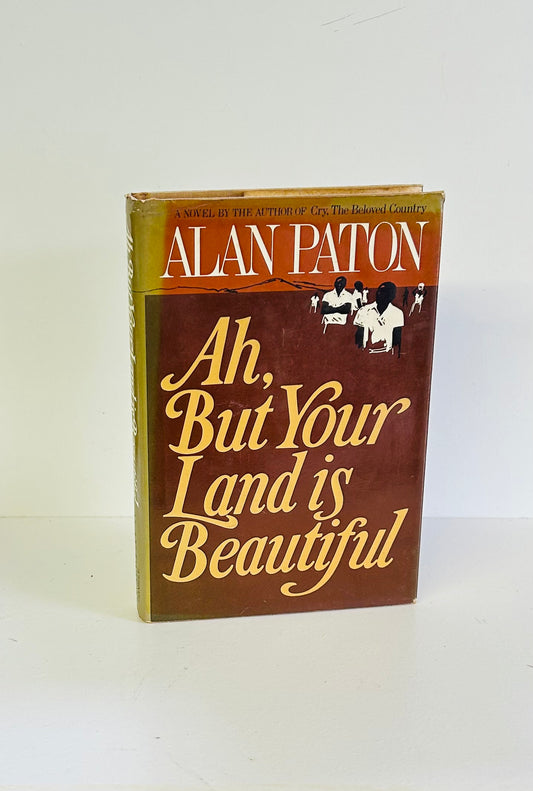 Ah, But Your Land is Beautiful