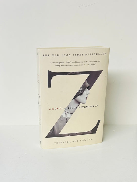 Z: A Novel of Zelda Fitzgerald