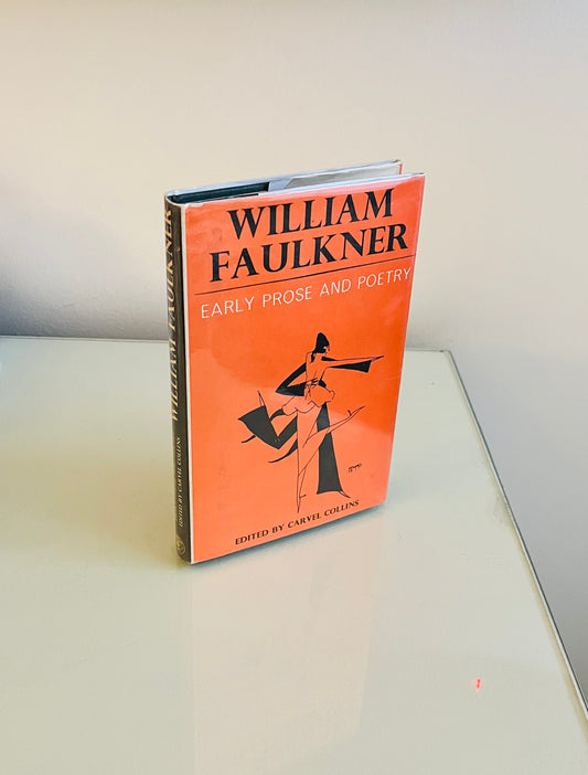 William Faulkner: Early Prose and Poetry