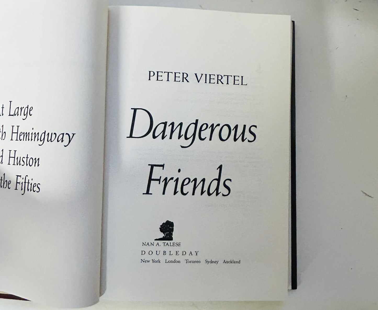 Dangerous Friends: At Large With Hemingway and Huston in the Fifties