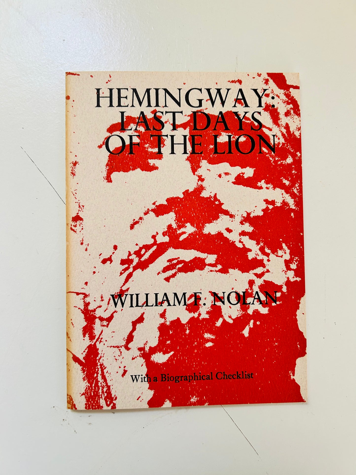 Hemingway Last Days of the Lion