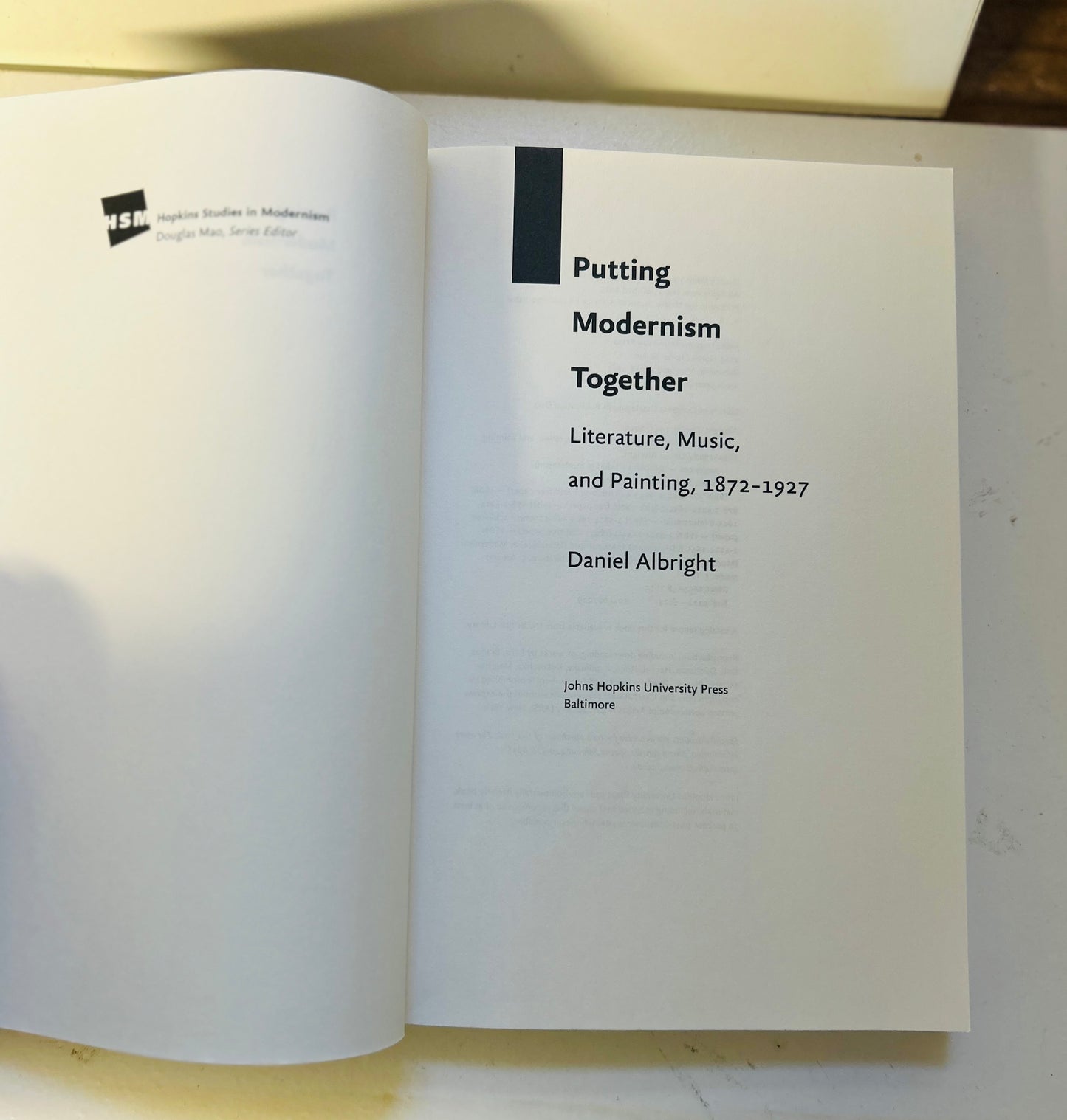 Putting Modernism Together: Literature, Music, and Painting, 1872-1927