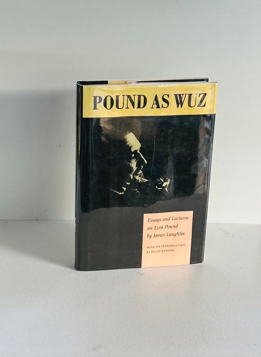 Pound as Wuz: Essays and Lectures on Ezra Pound - Burning Tree Books