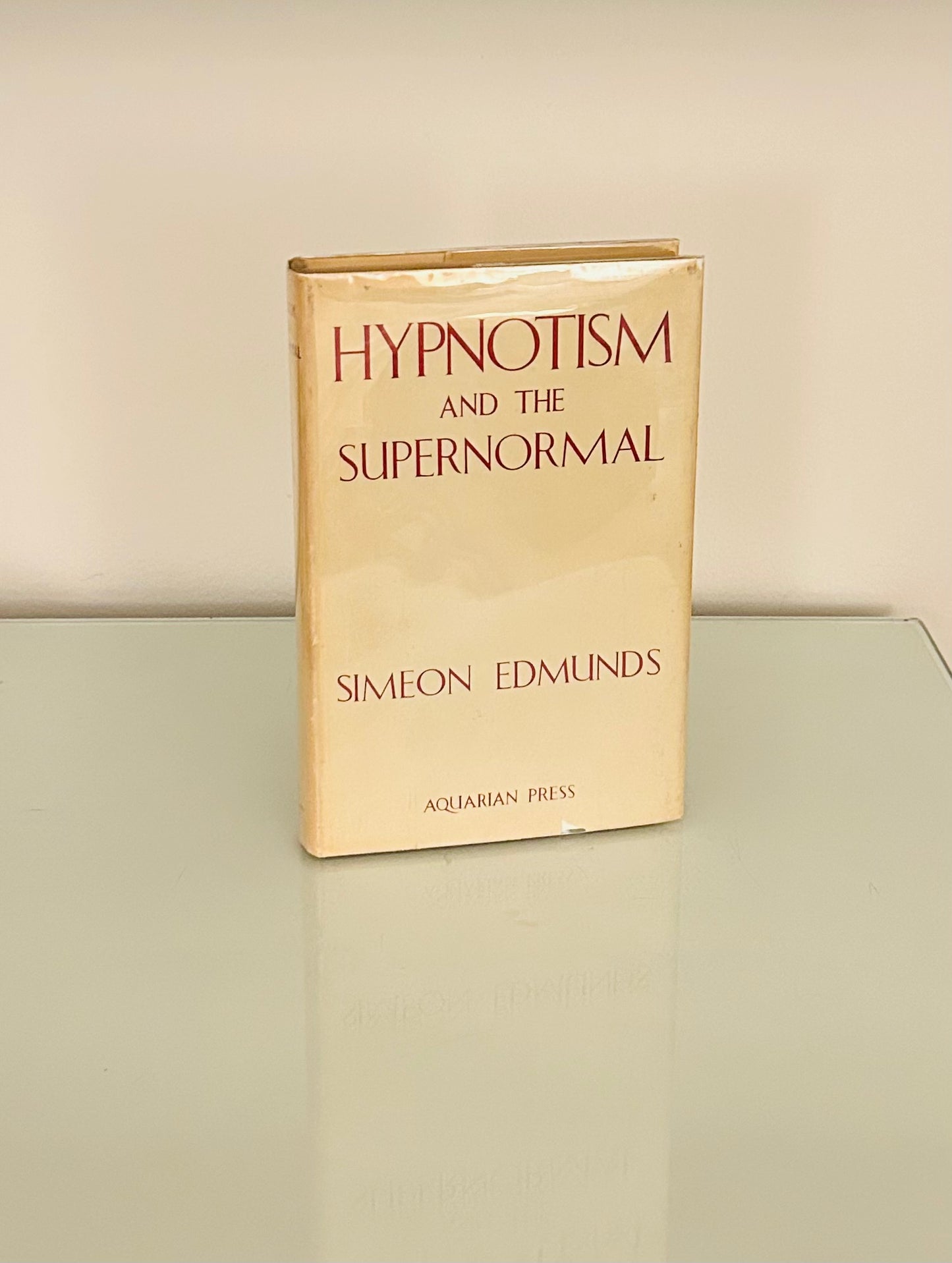 Hypnotism and the Supernormal