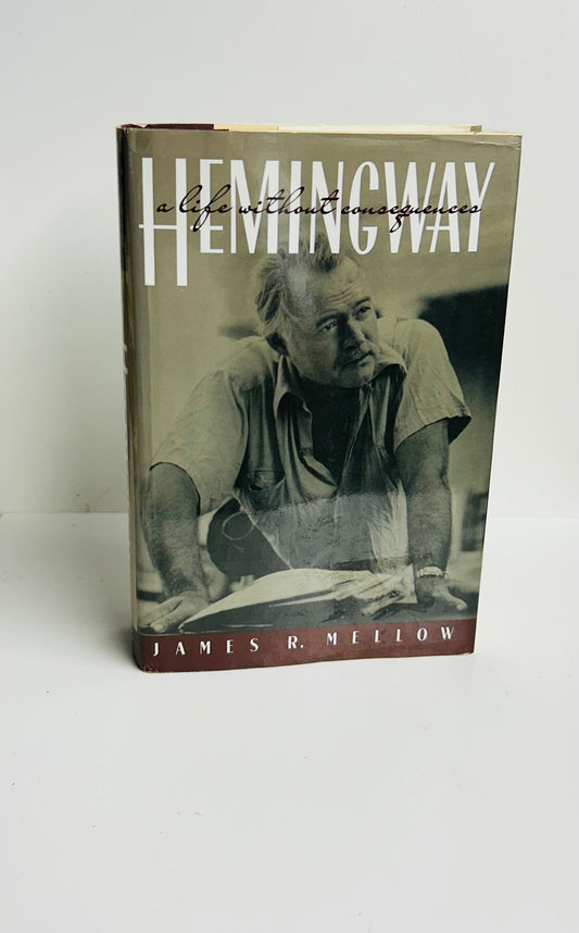 Hemingway: A Life Without Consequences