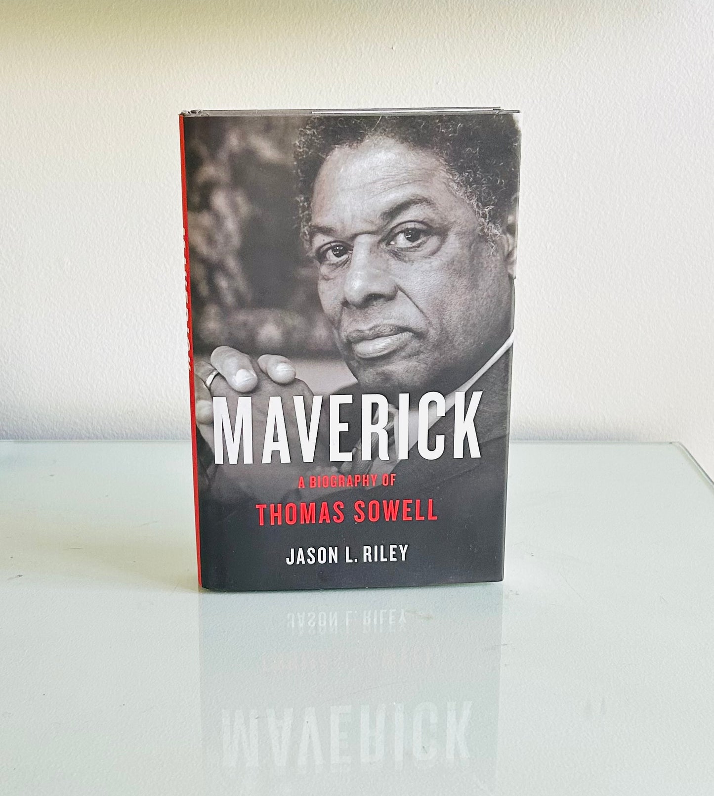 Maverick: A Biography of Thomas Sowell