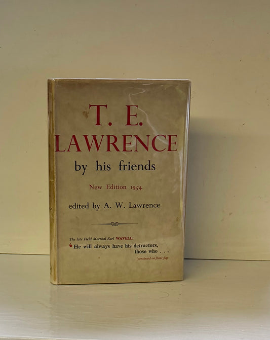 T.E. Lawrence by his Friends