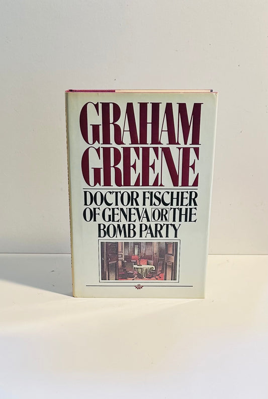 Doctor Fischer of Geneva or the Bomb Party