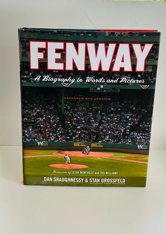 Fenway: A Biography in Words and Pictures