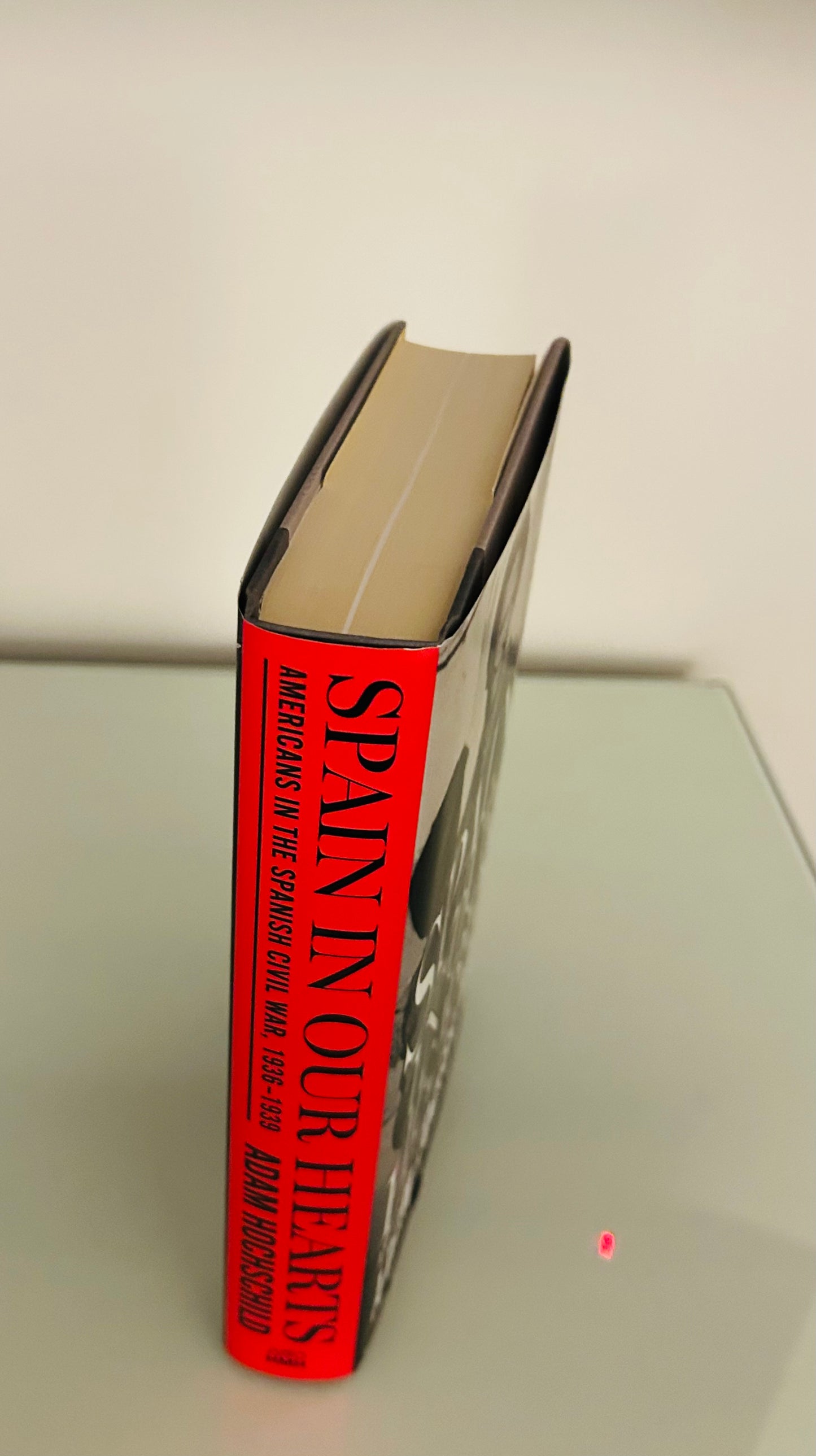 Spain in Our Hearts: Americans in the Spanish Civil War, 1936-1939