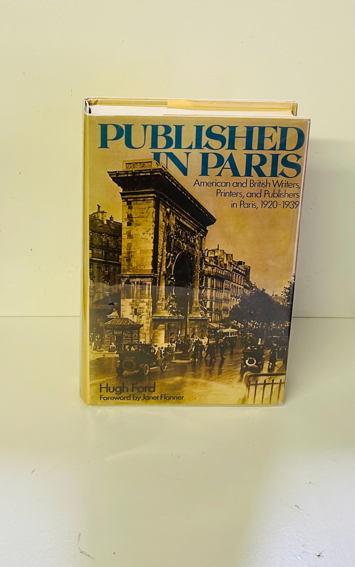 Published in Paris: American and British Writers, Printers, and Publishers in Paris, 1920-1939