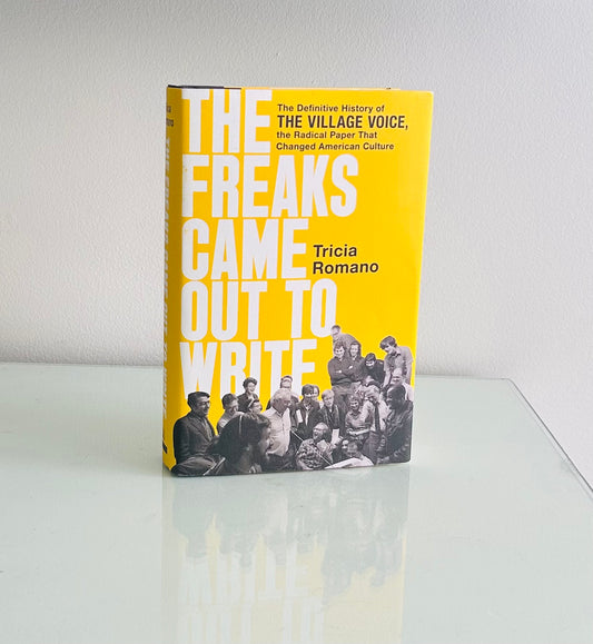 The Freaks Came Out to Write