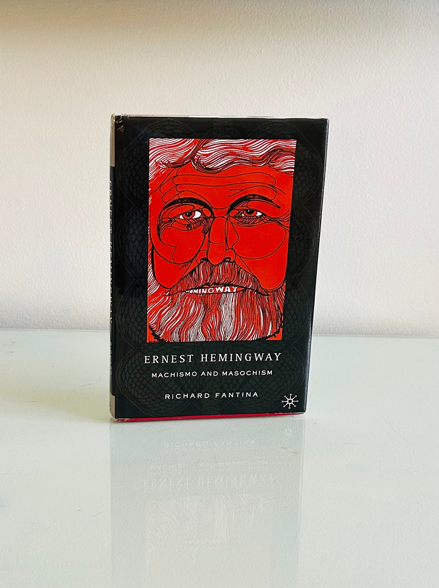 Ernest Hemingway: Machismo and Masochism (signed copy)