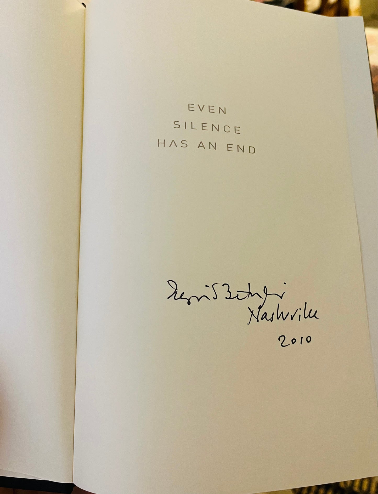 Even Silence Has An End (signed copy)