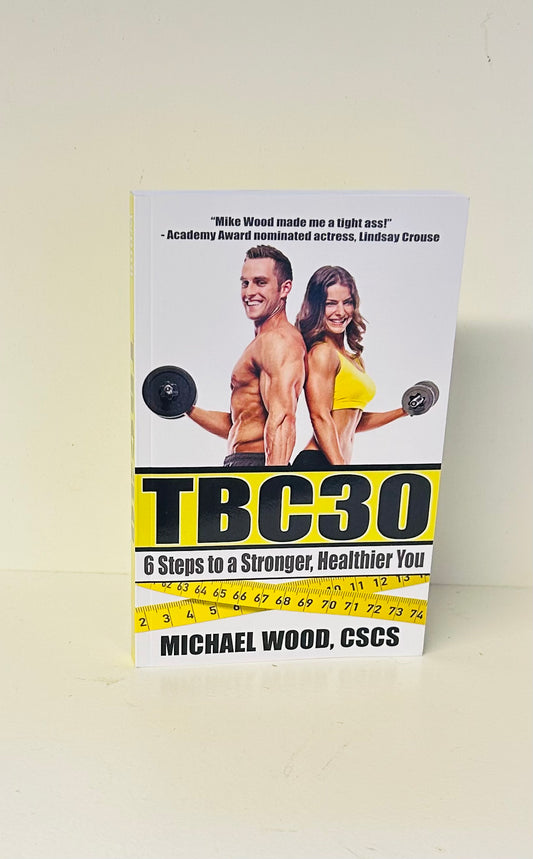 TBC30: 6 Steps to a Stronger, Healthier You