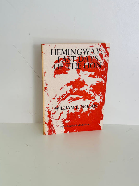 Hemingway Last Days of the Lion