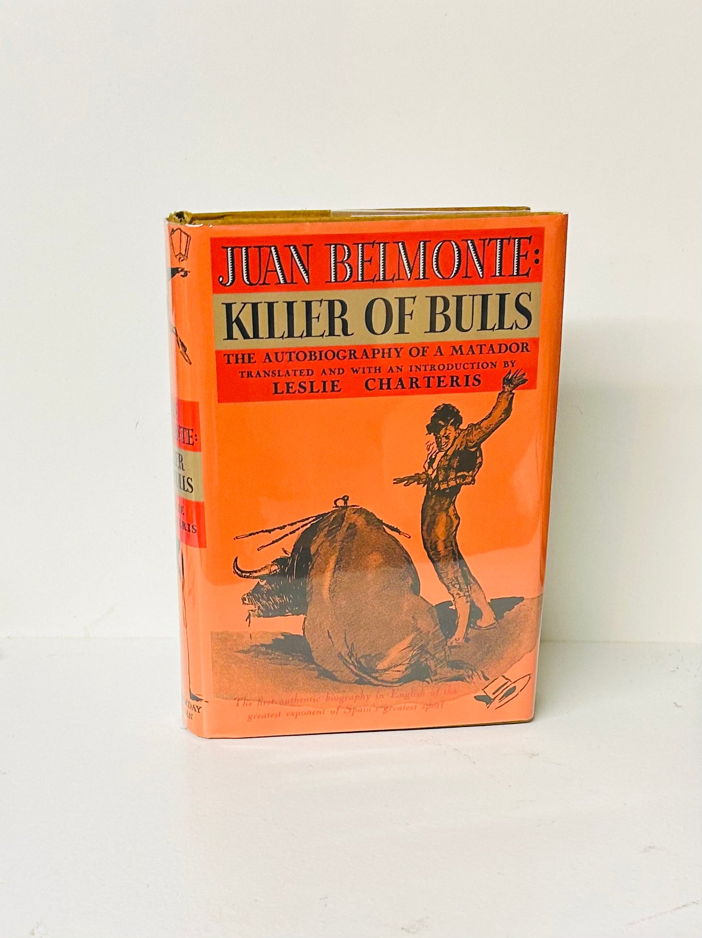 Killer of Bulls: The Autobiography of a Matador