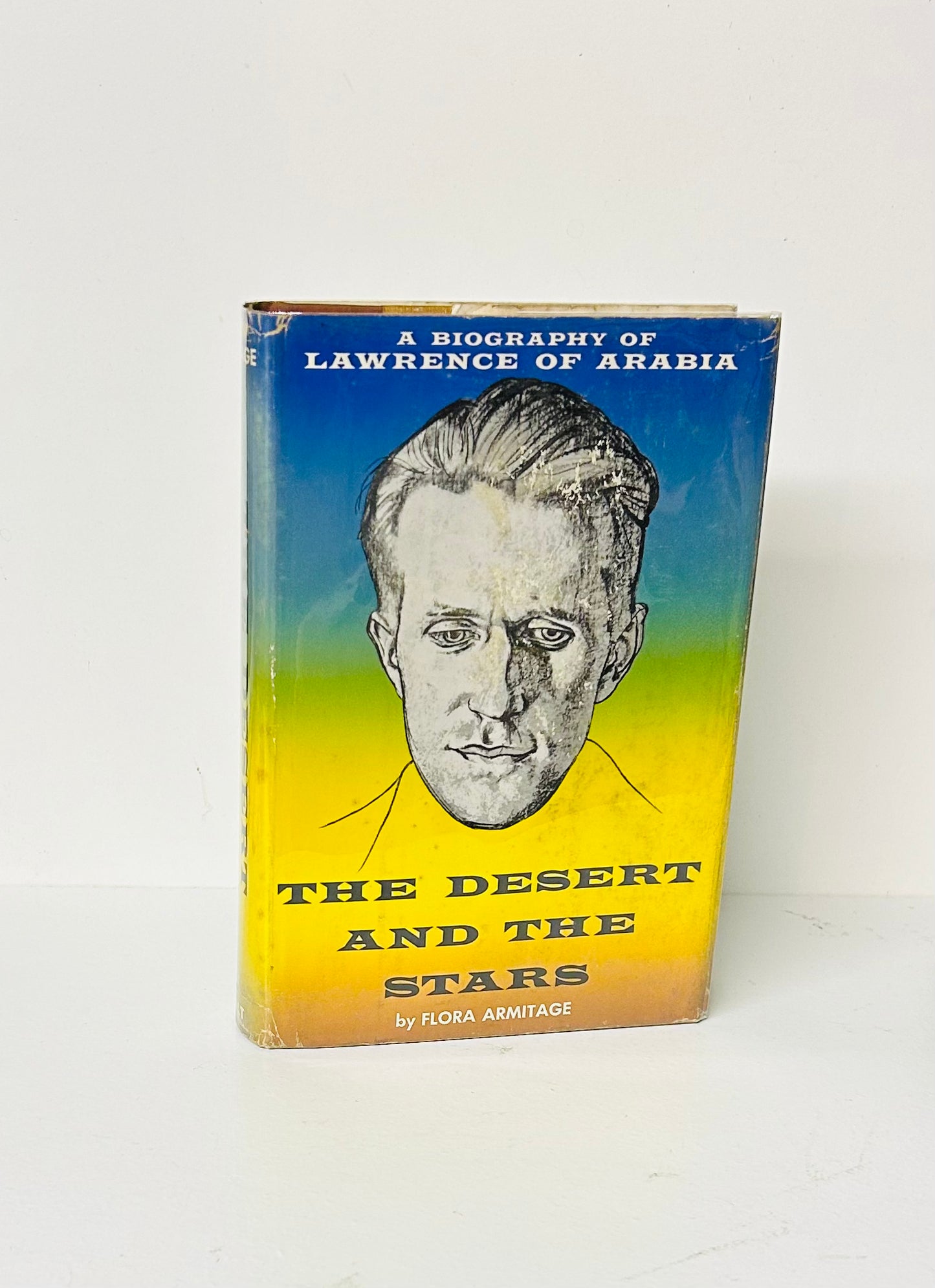 The Desert and the Stars: A Biography of Lawrence of Arabia