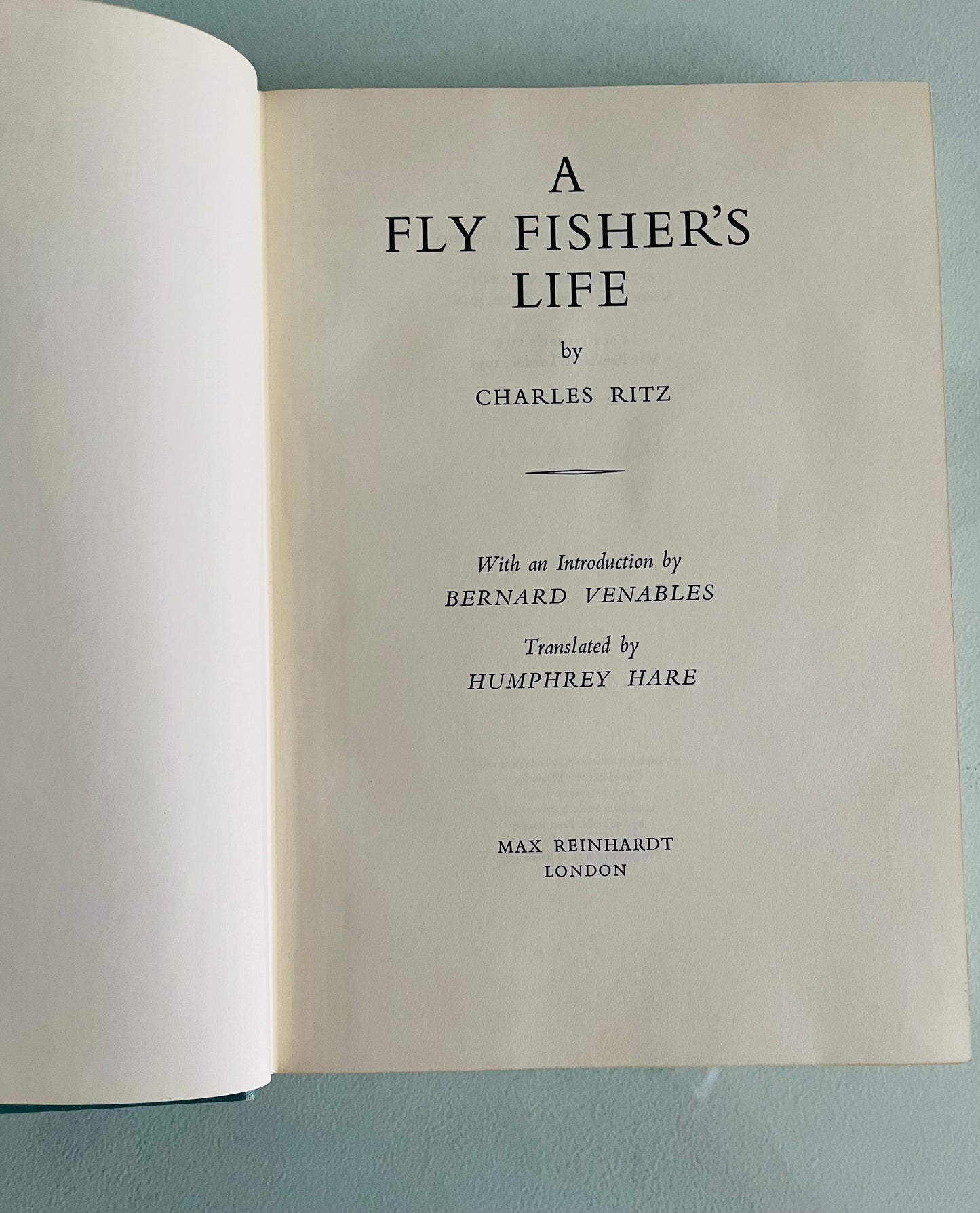 A Fly Fisher's Life